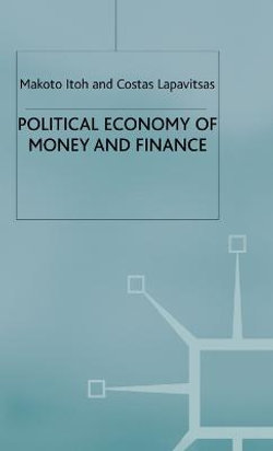 Political Economy of Money and Finance