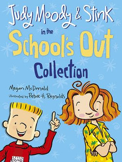 Judy Moody and Stink in the School's Out Collection