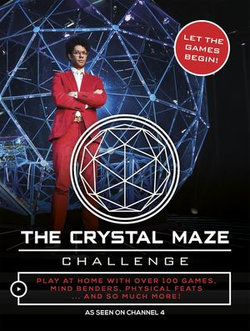 The Crystal Maze Challenge