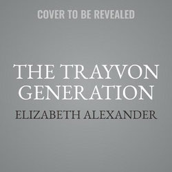 The Trayvon Generation LIB/e