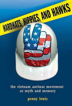 Hardhats, Hippies, and Hawks