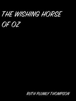 The Wishing Horse Of Oz