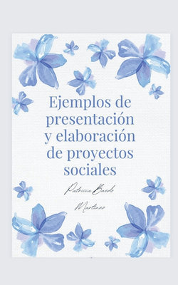 Ejemplos de presentacion y elaboracion de proyectos sociales