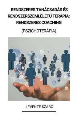 Rendszeres Tanacsadas es Rendszerszemlelet&#369; Terapia