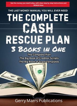 The Complete Cash Rescue Plan: 3 Books in One