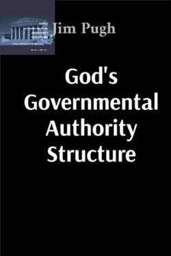 God's Governmental Authority Structure