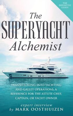 The Superyacht Alchemist