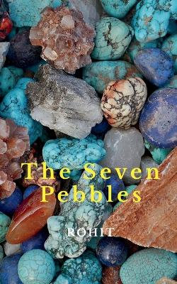 The Seven Pebbles