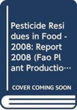 Pesticide residues in food 2008