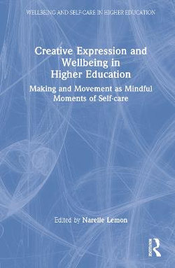 Creative Expression and Wellbeing in Higher Education