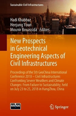 New Prospects in Geotechnical Engineering Aspects of Civil Infrastructures