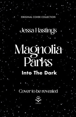 Magnolia Parks: into the Dark