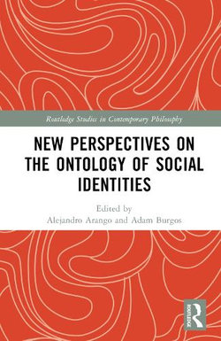 New Perspectives on the Ontology of Social Identities