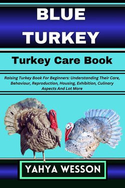 BLUE TURKEY Turkey Care Book