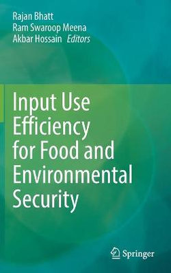 Input Use Efficiency for Food and Environmental Security