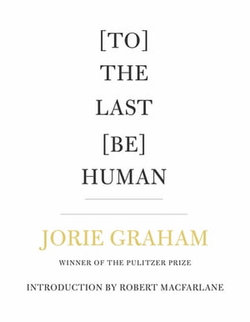 [To] The Last [Be] Human