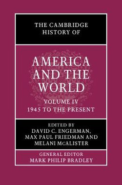 The Cambridge History of America and the World: Volume 4, 1945 to the Present