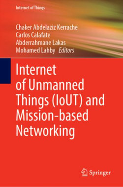 Internet of Unmanned Things (IoUT) and Mission-Based Networking