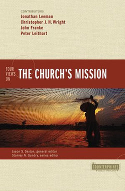 Four Views on the Church's Mission