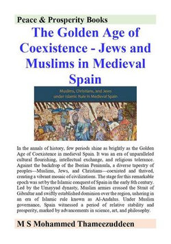 The Golden Age of Coexistence - Jews and Muslims in Medieval Spain