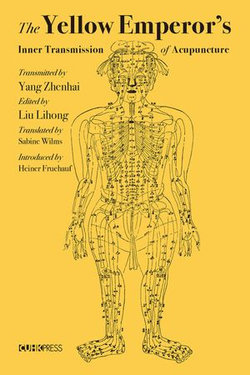 The Yellow Emperor’s Inner Transmission of Acupuncture