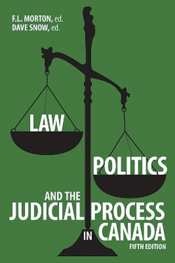 Law, Politics, and the Judicial Process in Canada, 5th Edition