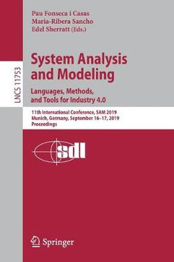 System Analysis and Modeling. Languages, Methods, and Tools for Industry 4. 0