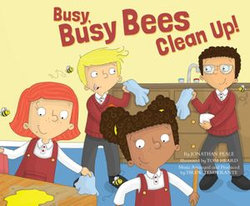 Busy, Busy Bees Clean Up!