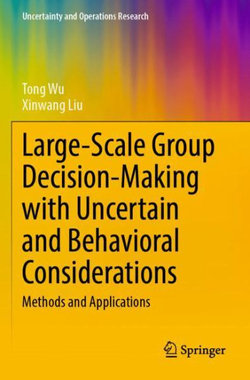 Large-Scale Group Decision-Making with Uncertain and Behavioral Considerations