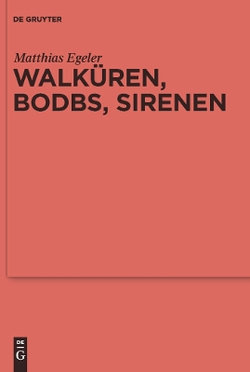 Walkueren, Bodbs, Sirenen