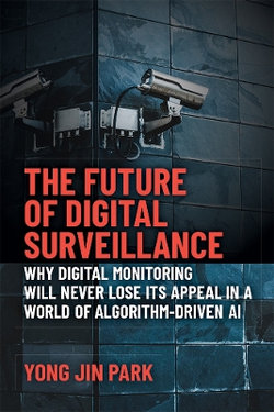 The Future of Digital Surveillance