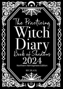 The Practicing Witch Diary 2024 - Book of Shadows - Northern Hemisphere