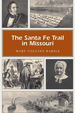 The Santa Fe Trail in Missouri