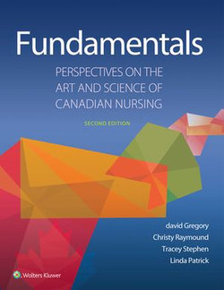 Fundamentals: Perspectives on the Art and Science of Canadian Nursing