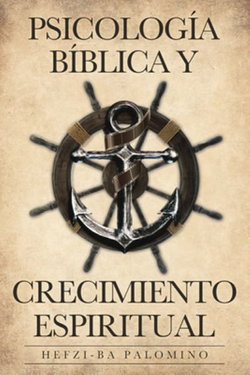 Psicologia Biblica y Crecimiento Espiritual