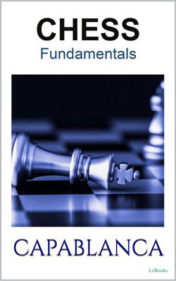 CHESS FUNDAMENTALS - Capablanca