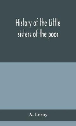 History of the Little sisters of the poor