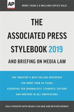 The Associated Press Stylebook 2019 and Briefing on Media Law