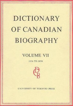 Dictionary of Canadian Biography / Dictionaire Biographique du Canada