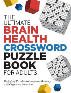 The Ultimate Brain Health Crossword Puzzle Book for Adults