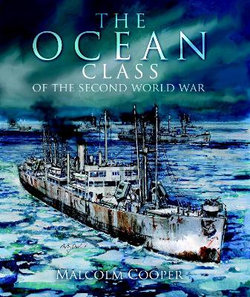 The Ocean Class of the Second World War