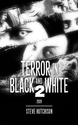 Terror in Black and White 2