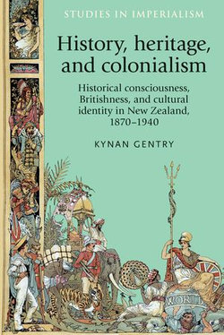 History, heritage, and colonialism