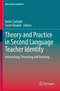 Theory and Practice in Second Language Teacher Identity