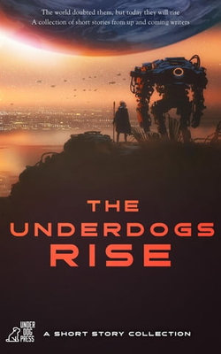 The Underdogs Rise