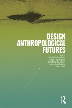 Design Anthropological Futures