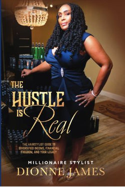 The Hustle Is Real: Millionaire Hair Stylist