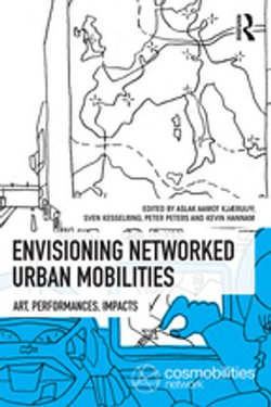 Envisioning Networked Urban Mobilities