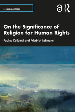 On the Significance of Religion for Human Rights