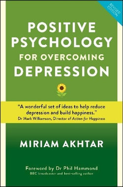 Positive Psychology for Overcoming Depression